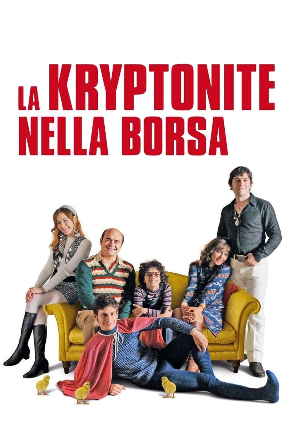 Постер La kryptonite nella borsa